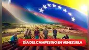 Día del Campesino en Venezuela, 5 de marzo de 2024: ¿por qué se celebra esta efeméride?