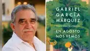 'En agosto nos vemos': hijos de Gabriel García Márquez presentan último libro de su padre