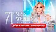 Miss Mundo 2024: dónde ver el certamen de belleza, horario y canales desde Estados Unidos