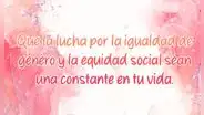 MENSAJES por el DÍA DE LA MUJER: saludos, imágenes y más para dedicar este viernes 8 de marzo