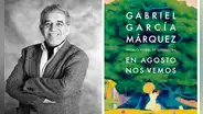 Este libro no sirve, dijo el Nobel. La nueva novela de García Márquez.