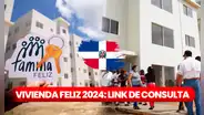 Plan de Vivienda Familia Feliz 2024: LINK para formulario y consultar con cédula si tendrás tu nuevo hogar