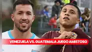 Venezuela vs. Guatemala EN VIVO, amistoso fecha FIFA por Televen: ¿a qué hora y dónde VER el juego?