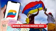 BONOS ACTIVOS, 23 de marzo 2024: MONTOS ACTUALIZADOS, FECHAS DE PAGO y ÚLTIMAS NOTICIAS