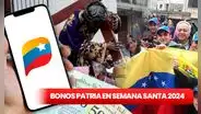 Bonos Patria 2024: NUEVOS MONTOS y cuáles llegan la última semana de marzo en Venezuela