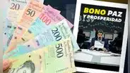 Bono Paz y Prosperidad: FECHA DE PAGO, MONTO y cómo cobrar por Patria