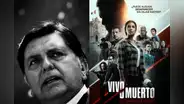 'Vivo o muerto', película sobre Alan García y su muerte: fecha de estreno, reparto, sinopsis, y más