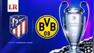 ¿Cuándo juegan Atlético Madrid vs. Borussia Dortmund por cuartos de final de la Champions League?