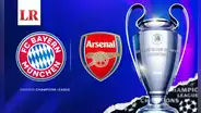 Bayern Múnich vs. Arsenal EN VIVO: ¿dónde y a qué hora ver el duelo por los cuartos de la Champions?