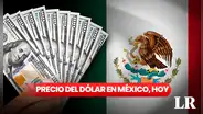 ¿Cuánto cuesta el dólar HOY, 19 de abril de 2024, en México?