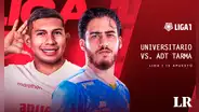 TRANSMISIÓN Universitario vs. ADT EN VIVO: alineación del partido de HOY por la Liga 1 2024