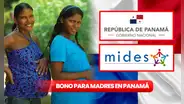 Este es el NUEVO BONO para Madres que entrega el Programa Red de Oportunidades en Panamá