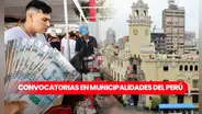 ¡Si hay chamba! Municipalidades regionales abren convocatorias de trabajo con sueldos hasta los S/2.600
