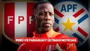 Partido Perú vs. Paraguay: fecha, hora y canal de TV del amistoso fecha FIFA