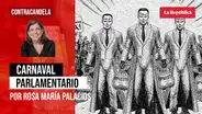Carnaval parlamentario, por Rosa María Palacios