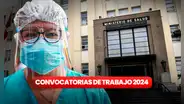 ¡Trabaja en el MINSA! Ministerio abre convocatoria CAS en Lima con sueldos desde S/4.000 hasta S/9.000
