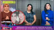 Hermana de Alex Brocca arremete contra Ernesto Pimentel: "En mala hora estuvo con esta persona"