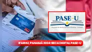 ¿Cuándo pagan el PASE-U 2024? Últimas noticias del Ifarhu, qué dijo Nito Cortizo y todo sobre la beca hoy, 18 de junio