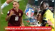Venezuela vs. Ecuador, Copa América 2024: ¡La Tri entrena en Santa Clara!