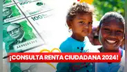 ¿Cómo saber si soy beneficiario de Renta Ciudadana 2024? GUÍA FÁCIL para consultar con CÉDULA