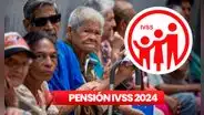 PAGO Pensión IVSS HOY, 22 de junio 2024: FECHA DE DEPÓSITO, NUEVO MONTO y buenas noticias de Nicolás Maduro