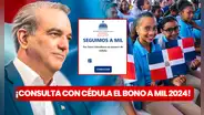 Bono a Mil consultar con CÉDULA: verifica si accedes a los RD$1.000 que entrega el MINERD