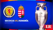 Escocia vs. Hungría EN VIVO: ¿a qué hora juegan y dónde ver duelo por la Eurocopa 2024?