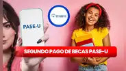 PASE-U 2024: ¿cuándo se entregará el SEGUNDO PAGO de becas en Panamá?