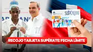 ¿Hasta cuándo puedo recoger mi NUEVA Tarjeta Supérate? Fecha límite en República Dominicana, según ADESS