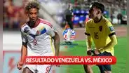 Resultado de Venezuela vs. México EN VIVO por la Copa América 2024: ¿cómo quedó el juego de la Vinotinto hoy?