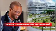 ¡Embajada de EE. UU. en Panamá ofrece trabajo con salario de US$40.000! Revisa todos los requisitos