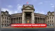 ¿Quieres trabajar en el Poder Judicial? Convocatoria CAS ofrece puestos con sueldos de hasta S/7.800