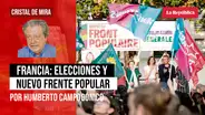 Francia: elecciones y Nuevo Frente Popular, por Humberto Campodónico