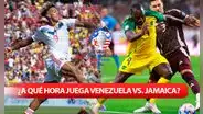 ¿A qué hora juega Venezuela vs. Jamaica por la Copa América 2024? Conoce AQUÍ todos los horarios