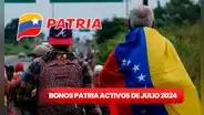 AUMENTO BONOS de la Patria ACTIVOS HOY, 03 de julio 2024: fecha de pago, NUEVOS MONTOS y buenas NOTICIAS