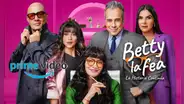¿A qué hora se estrena 'Betty, la fea: la historia continúa' en Amazon Prime Video?