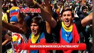 Bonos Patria de julio 2024: NUEVOS SUBSIDIOS llegan HOY en Venezuela, BENEFICIARIOS y montos
