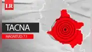 Temblor de magnitud 7,1 remeció Tacna el jueves 18 de julio, según IGP