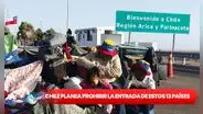 Chile propone restringir el ingreso a migrantes de 13 países: Perú, Venezuela y Colombia están en la lista