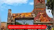 Resultados Examen Sumativo CEPUNT 2025: revisa la lista de ingresantes y puntajes de carreras