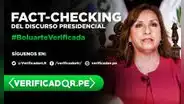 Dina Boluarte: fact checking del mensaje a la nación de la presidenta por 28 de julio