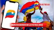 NUEVOS BONOS de la Patria ACTIVOS HOY, 31 de julio 2024: MONTOS con AUMENTO, fecha y buenas NOTICIAS