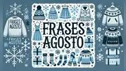 FRASES de agosto bonitas y motivadoras para compartir durante la llegada del octavo mes del año