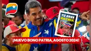NUEVO BONO en Venezuela 2024: lista de subsidios que se ACTIVAN en Patria del 6 al 12 de agosto