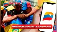 Primer Bono Especial HOY, 14 de agosto 2024: fecha de pago, MONTO con AUMENTO y últimas noticias del Sistema Patria
