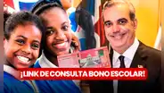 Bono Escolar 2024 LINK: consulta con CÉDULA si tienes ACTIVOS los RD$1.000 que entrega Luis Abinader