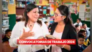¿Buscando empleo? UGEL abre convocatoria de trabajo y ofrece sueldos de hasta S/6.000: conoce los requisitos