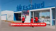 ¿Buscas prácticas? EsSalud ofrece múltiples plazas para diferentes carreras en todo el país