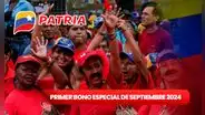 Primer Bono Especial HOY, 1 de septiembre 2024: FECHA de pago, NUEVO MONTO y buenas noticias vía Patria