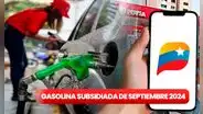 Gasolina subsidiada en Venezuela 2024: mira AQUÍ el cronograma oficial del 1 al 8 de septiembre